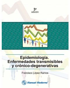 Epidemiología. Enfermedades transmisibles y crónico-degenerativas
