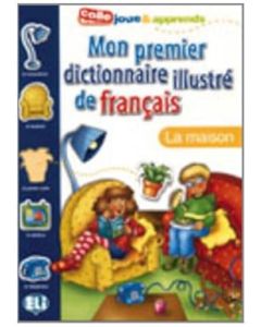 LA MAISON - MON PREMIER DICTIONNAIRE