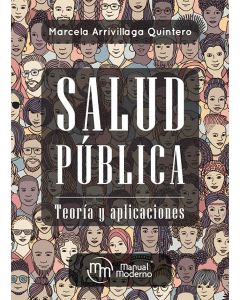 Salud pública. Teoría y aplicaciones