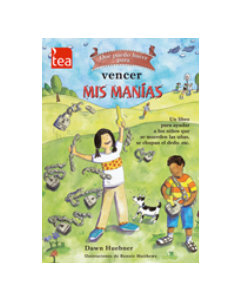 QUÉ PUEDO HACER... PARA VENCER MIS MANÍAS -Vencer mis manías