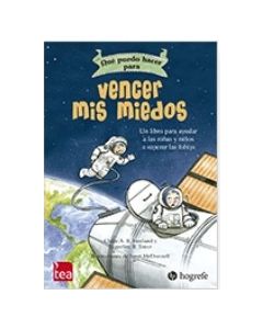 Qué puedo hacer para... Vencer mis miedos