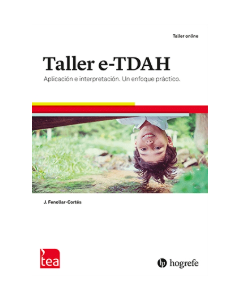 TALLER e-TDAH: Aplicación e interpretación. Un enfoque práctico.(Versión grabada, acceso online disponible quince días después de la compra)