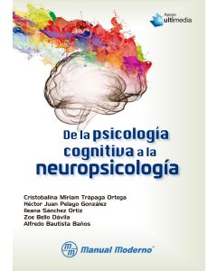 De la psicología cognitiva a la neuropsicología